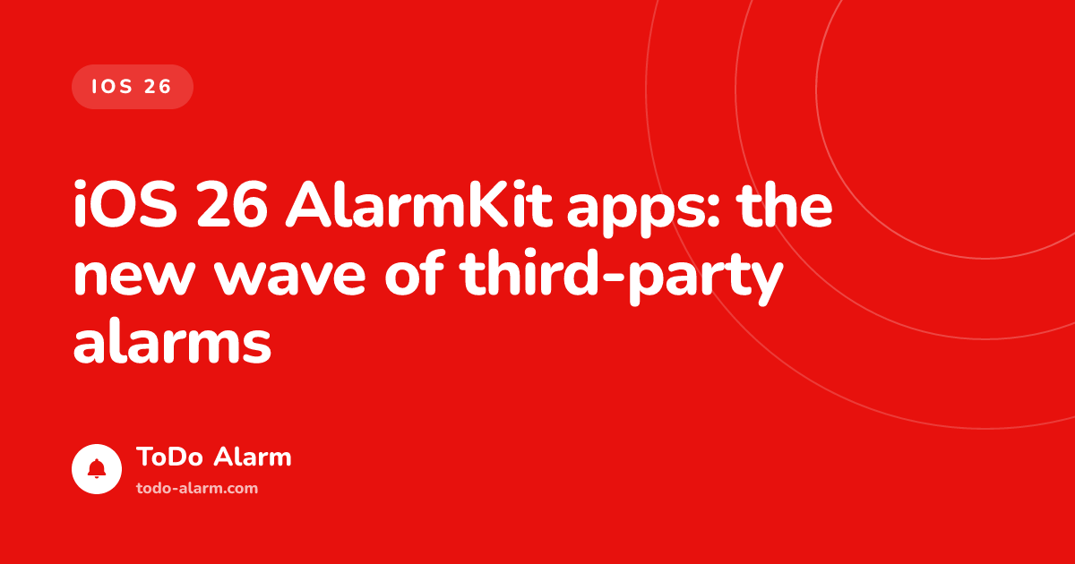 iOS 26 AlarmKit Apps: The New Wave (2026)